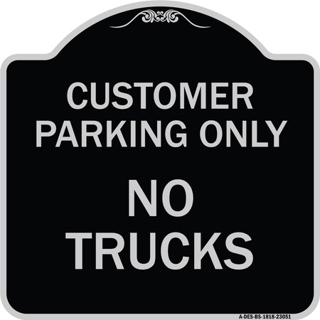 Signmission Reserved Parking Customer Parking No Trucks Heavy-Gauge Aluminum Sign, 18" x 18", BS-1818-23051 A-DES-BS-1818-23051